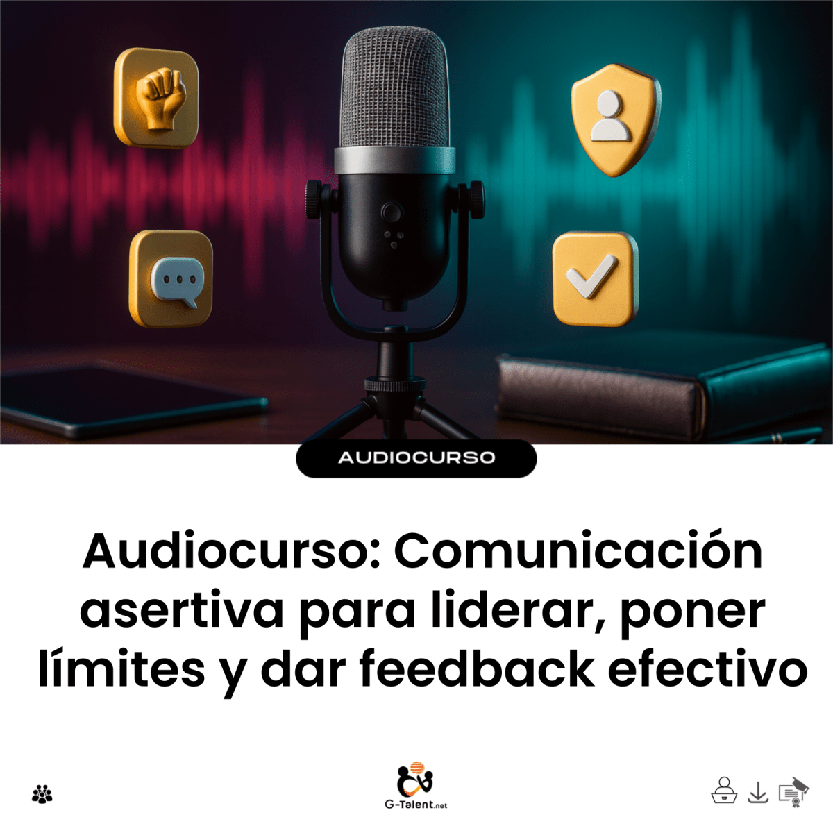 Audiocurso de comunicación asertiva para liderar y dar feedback
