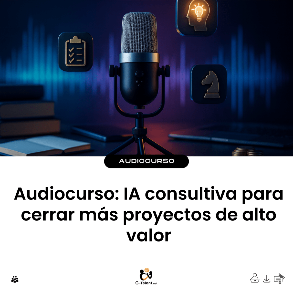 Audiocurso IA consultiva para cerrar proyectos de alto valor