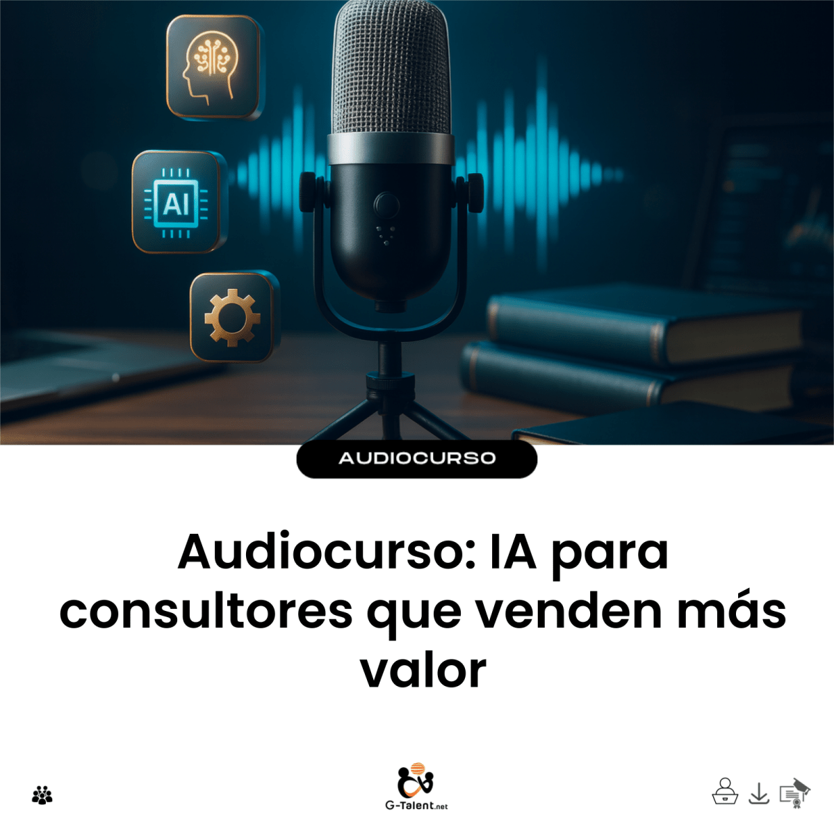 Audiocurso IA para consultores y ventas de mayor valor