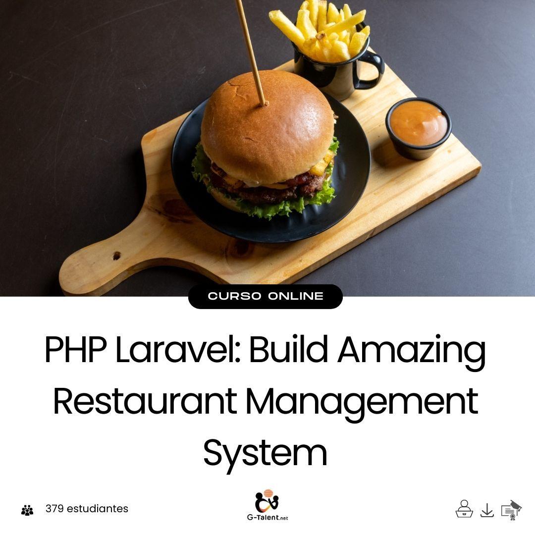 PHP Laravel: Build Amazing Restaurant Management System - G - Talent.Net