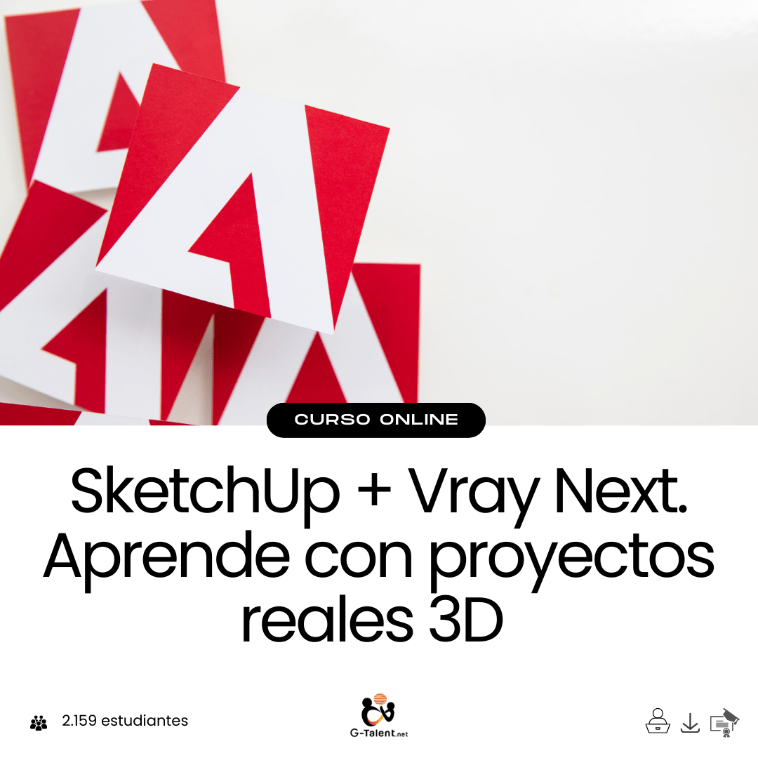 SketchUp 2024 + Vray Next. Aprende con proyectos reales 3D - G - Talent.Net