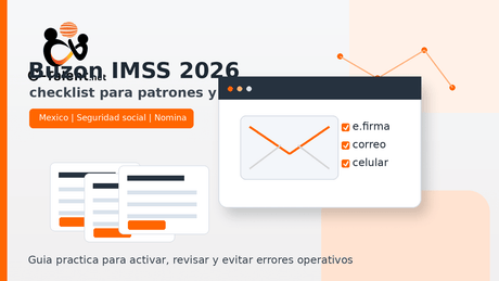 Buzón IMSS 2026 en México: qué es, cómo activarlo y checklist para patrones - G-Talent.Net