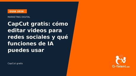 CapCut gratis: cómo editar videos para redes sociales y qué funciones de IA puedes usar - G-Talent.Net