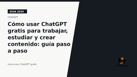 Cómo usar ChatGPT gratis para trabajar, estudiar y crear contenido: guía paso a paso - G-Talent.Net