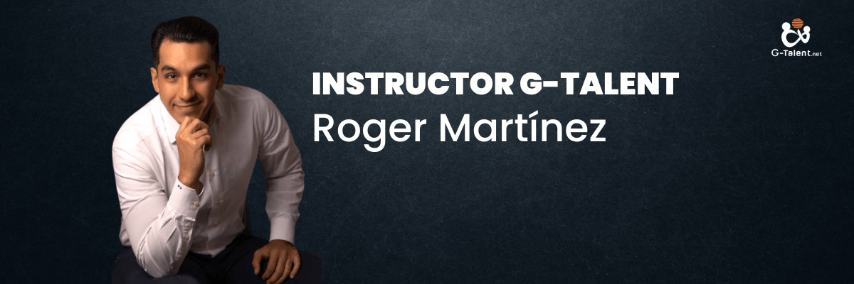 Conoce a Roger Martínez Instructor de G-Talent.Net - G-Talent.Net