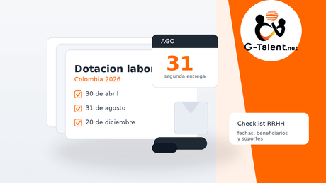 Dotación laboral en Colombia 2026: fechas, quiénes la reciben y checklist para RRHH - G-Talent.Net