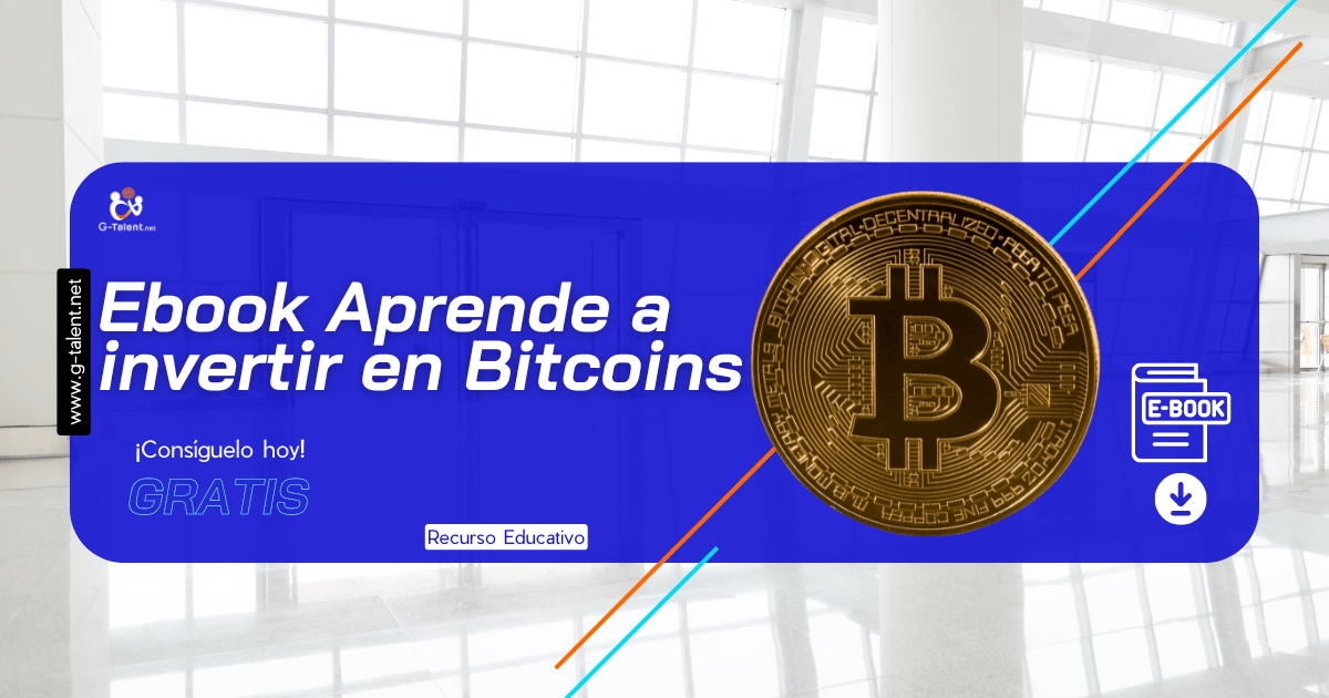 Ebook Aprende a invertir en Bitcoins - G-Talent.Net