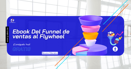 Ebook Del Funnel de ventas al Flywheel - G-Talent.Net