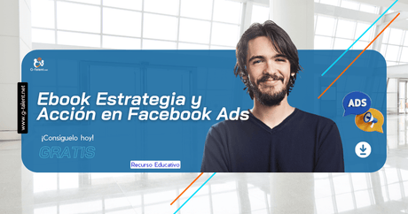 Ebook Estrategia y Acción en Facebook Ads - G-Talent.Net
