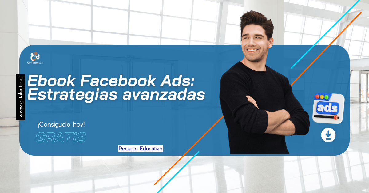 Ebook Facebook Ads: Estrategias avanzadas - G-Talent.Net
