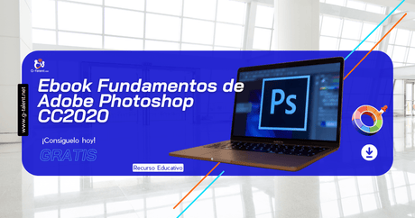 Ebook Fundamentos de Adobe Photoshop CC2020 - G-Talent.Net