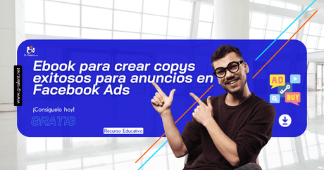 Ebook para crear copys exitosos para anuncios en Facebook Ads - G-Talent.Net