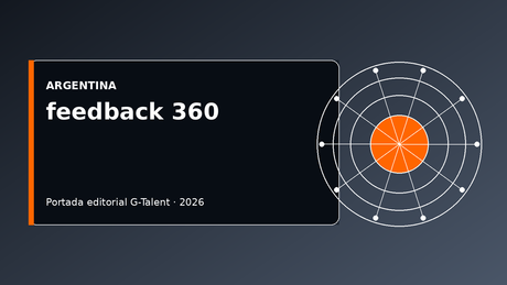 Feedback 360 en Argentina 2026: cómo aplicarlo en equipos sin convertirlo en una encuesta más - G-Talent.Net