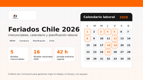 Feriados Chile 2026: calendario, irrenunciables y cómo planificar el trabajo - G-Talent.Net