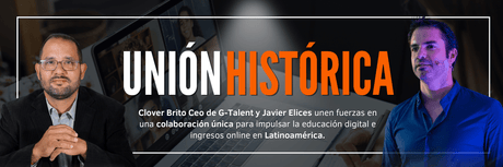 G-Talent y Javier Elices hicieron historia en la educación digital e ingresos online en Latinoamérica. - G-Talent.Net