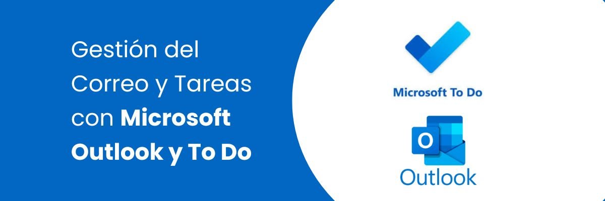 Gestión del Correo y Tareas con Microsoft Outlook y To Do - G-Talent.Net
