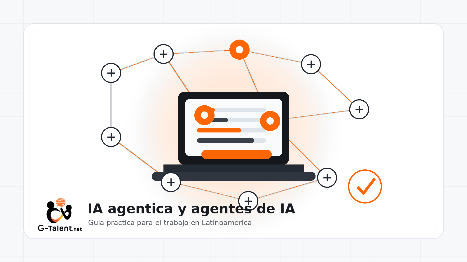 IA agéntica en 2026: qué son los agentes de IA y cómo usarlos en el trabajo - G-Talent.Net