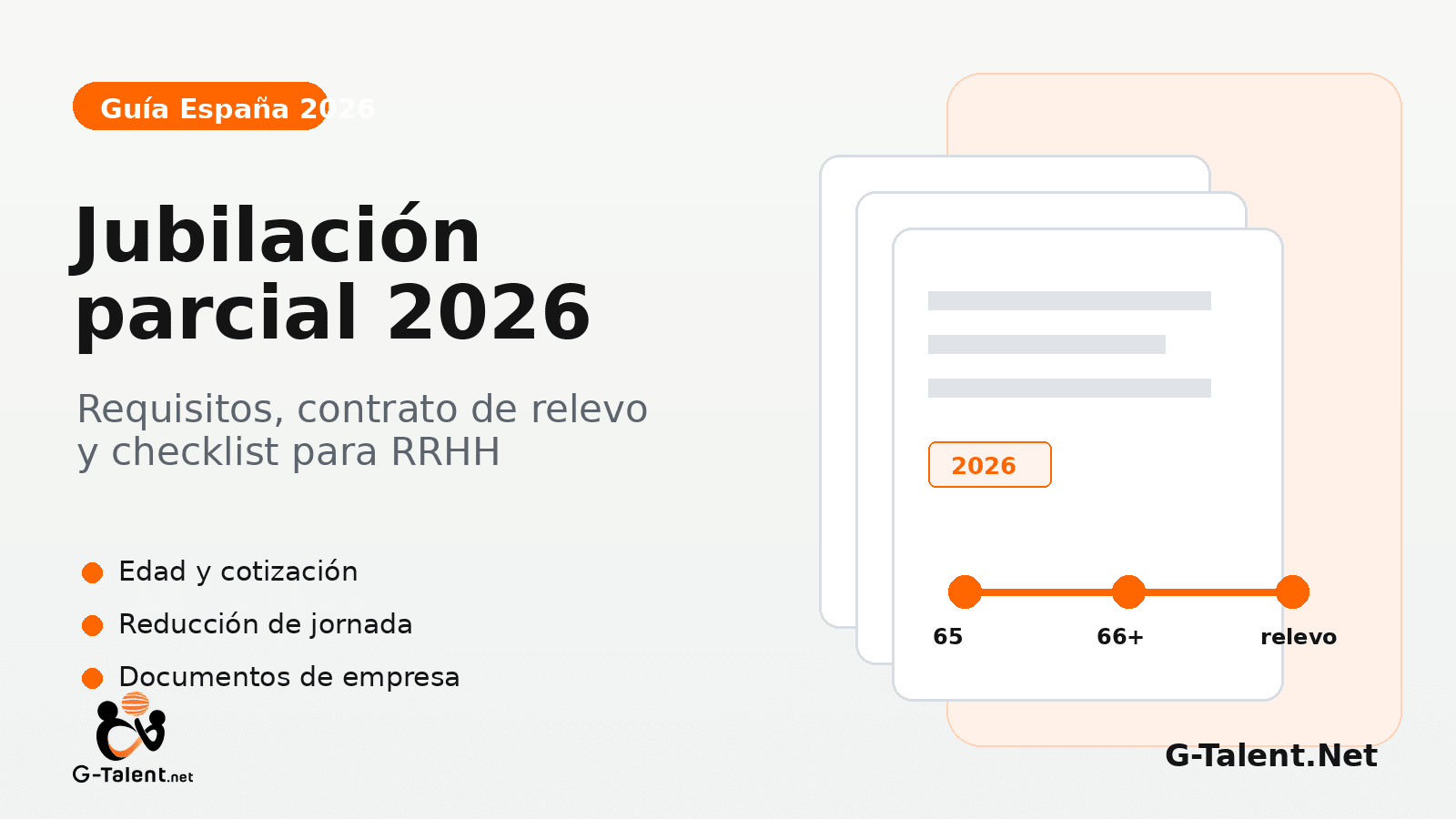 Jubilación parcial en España 2026: requisitos, contrato de relevo y checklist para RRHH - G-Talent.Net