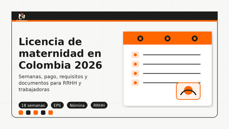 Licencia de maternidad en Colombia 2026: semanas, pago, requisitos y errores que debes evitar - G-Talent.Net