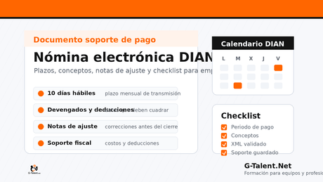 Nómina electrónica DIAN 2026 en Colombia: plazos, conceptos y checklist para empresas - G-Talent.Net