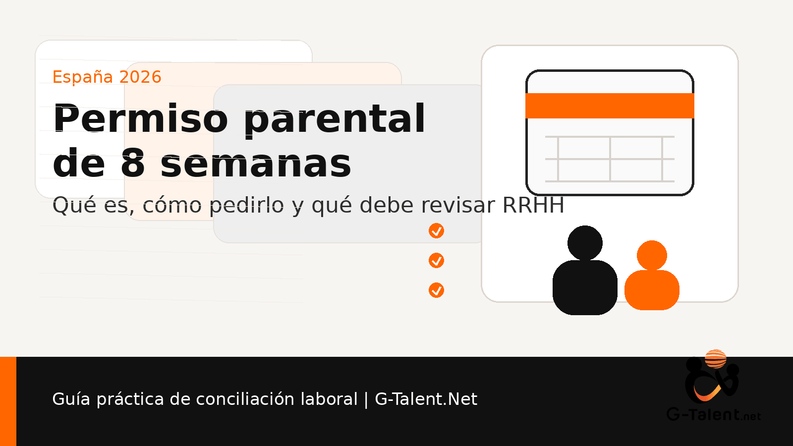 Permiso parental de 8 semanas en España 2026: requisitos, solicitud y si es retribuido - G-Talent.Net