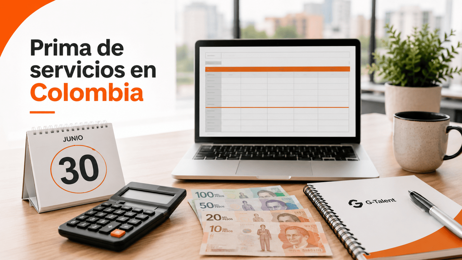 Prima de servicios en Colombia 2026: cómo calcularla y cuándo se paga - G-Talent.Net