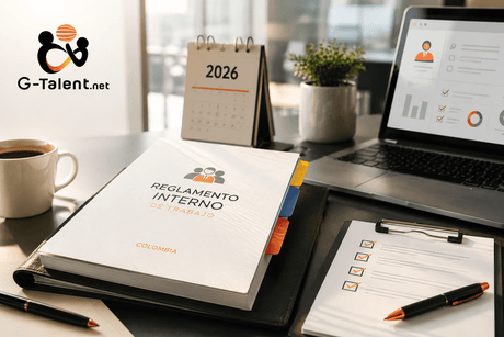 Reglamento interno de trabajo en Colombia 2026: qué debe actualizar tu empresa - G-Talent.Net