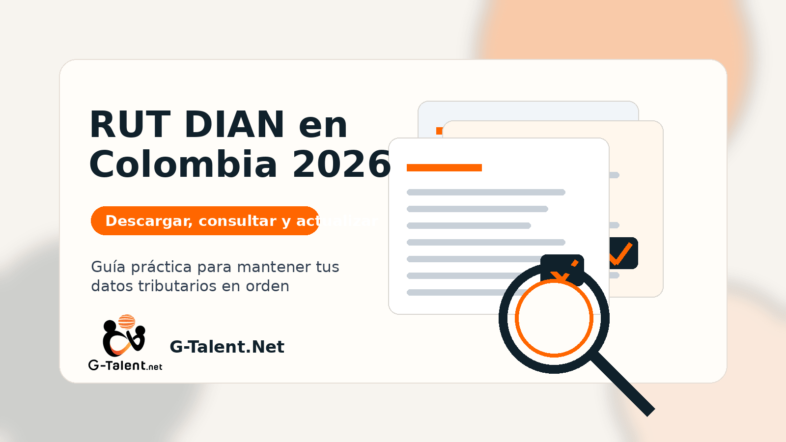 RUT DIAN en Colombia 2026: cómo descargarlo, consultarlo y actualizarlo - G-Talent.Net