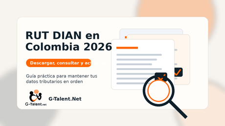 RUT DIAN en Colombia 2026: cómo descargarlo, consultarlo y actualizarlo - G-Talent.Net