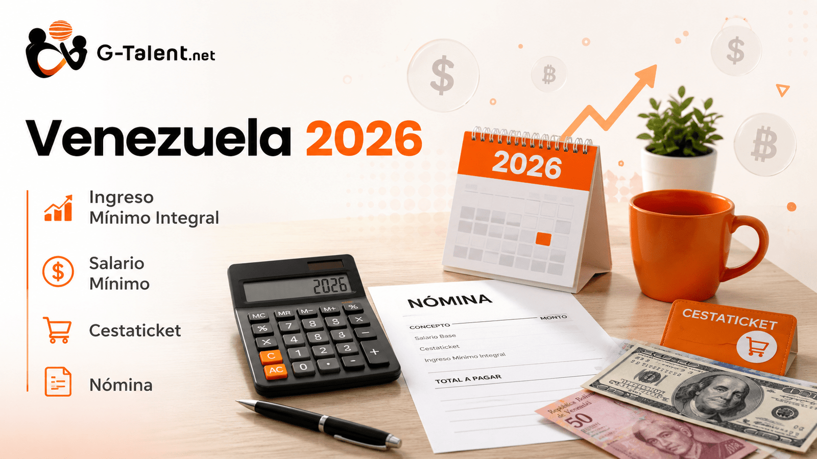 Salario mínimo en Venezuela 2026: ingreso mínimo integral, cestaticket y qué revisar en nómina - G-Talent.Net