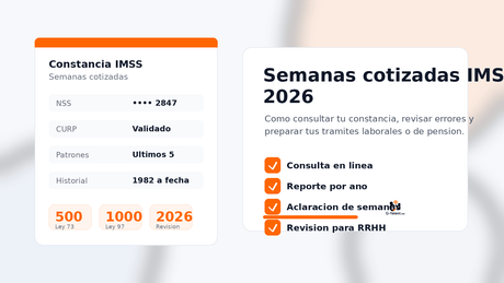 Semanas cotizadas IMSS 2026: cómo consultarlas, revisar errores y pedir aclaración - G-Talent.Net