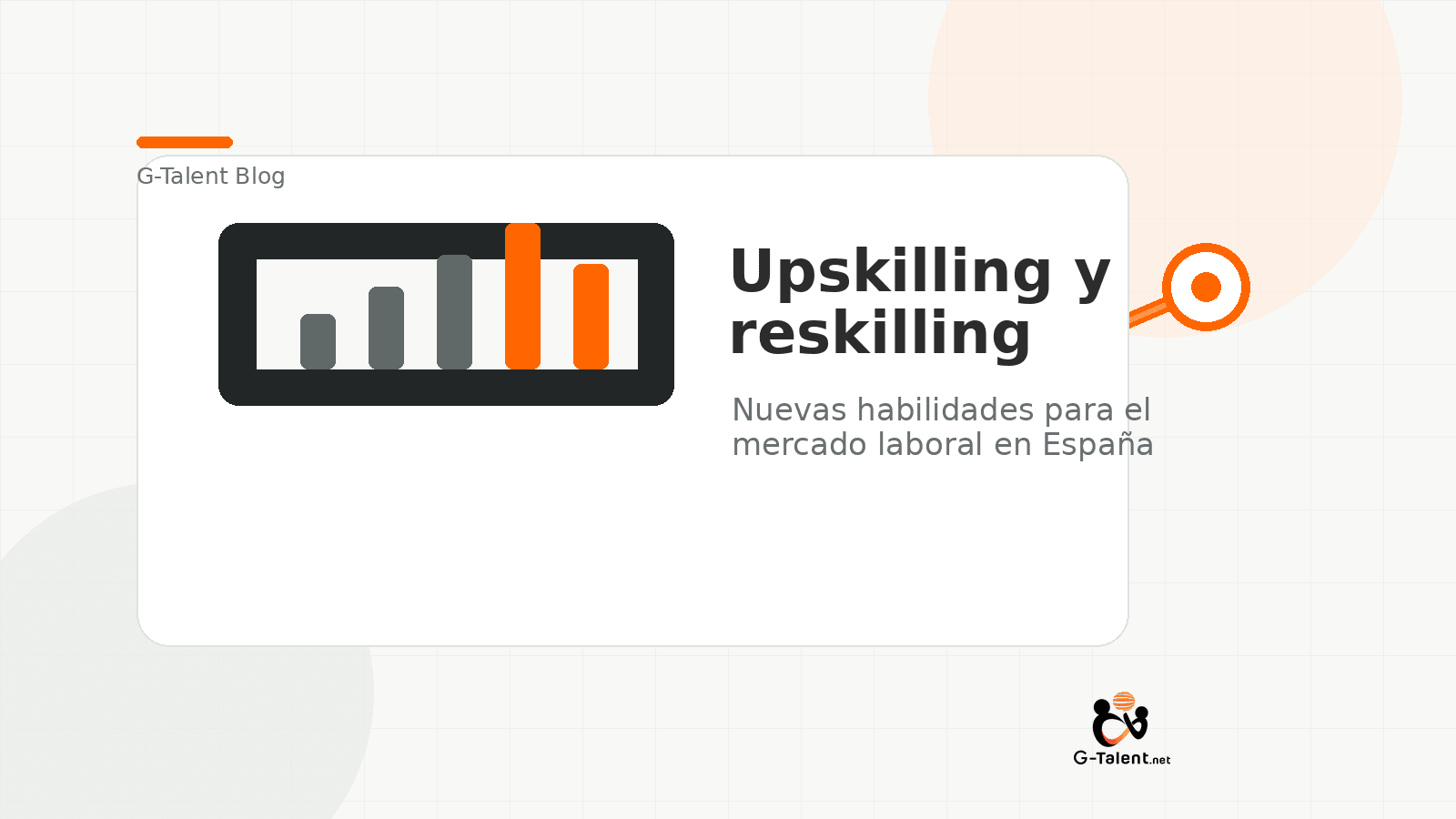 Upskilling y reskilling en España: cómo prepararte para trabajar con IA en 2026 - G-Talent.Net