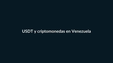 USDT y criptomonedas en Venezuela: por qué las stablecoins pueden crecer en 2026 - G-Talent.Net