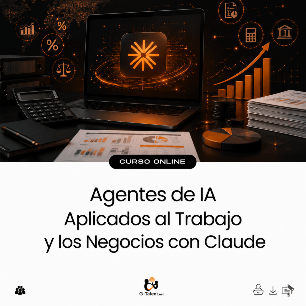 Agentes de IA Aplicados al Trabajo y los Negocios con Claude - G-Talent.Net