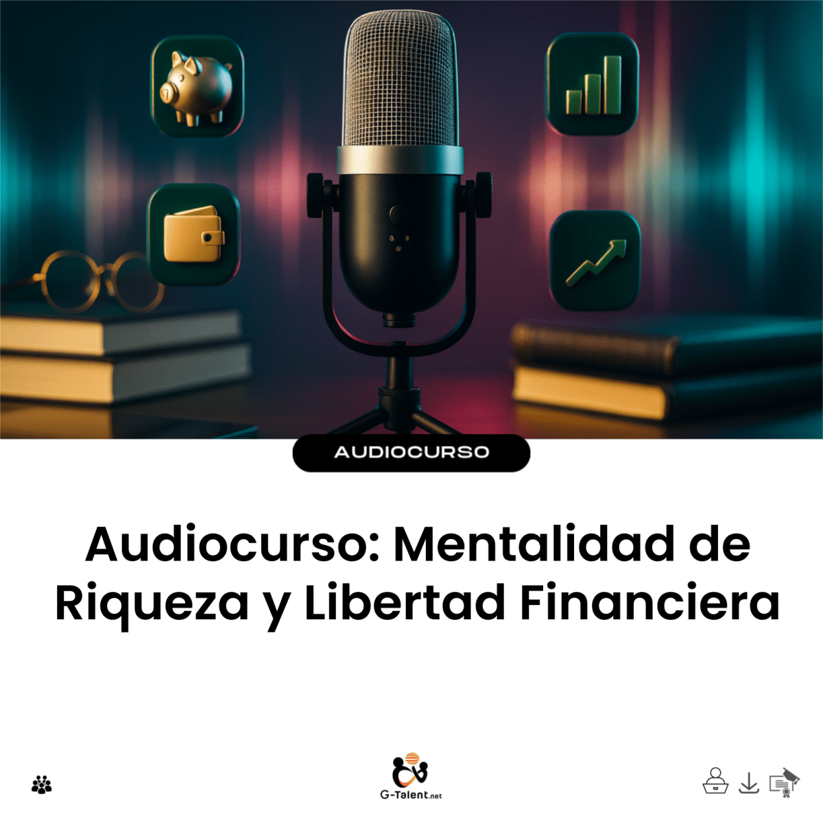 Audiocurso Mentalidad de Riqueza y Libertad Financiera