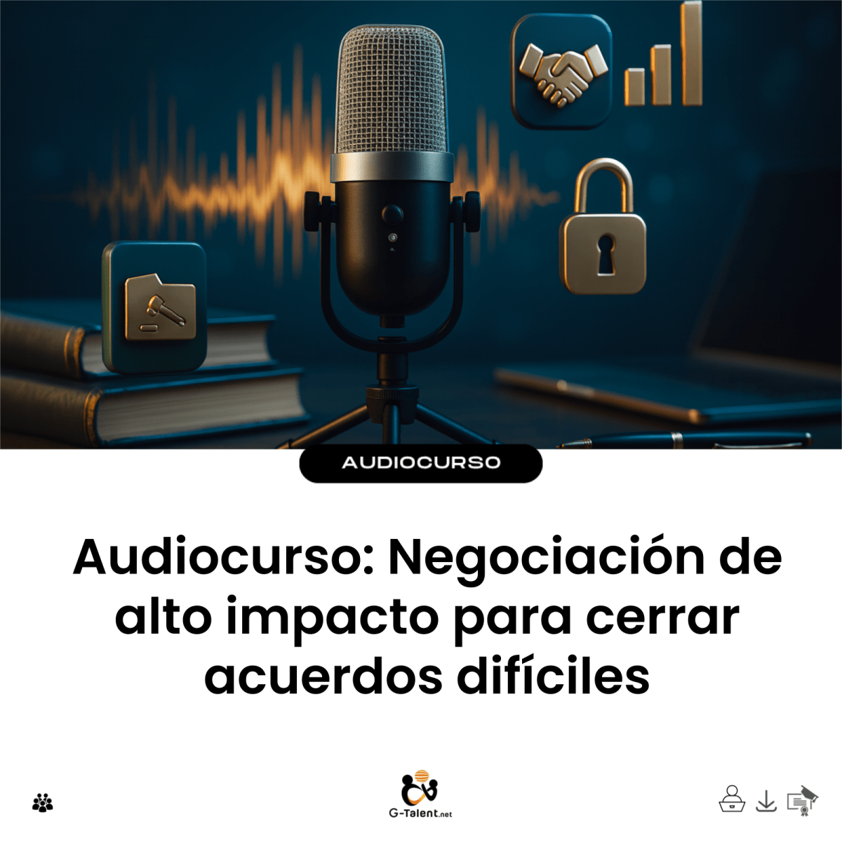 Audiocurso negociación de alto impacto para cerrar acuerdos difíciles