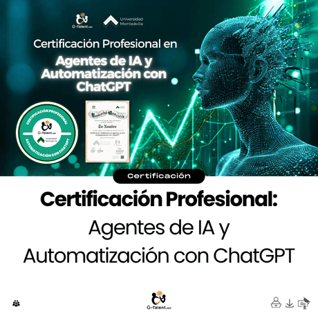 Certificación Profesional en Agentes de IA y Automatización con ChatGPT - G-Talent.Net