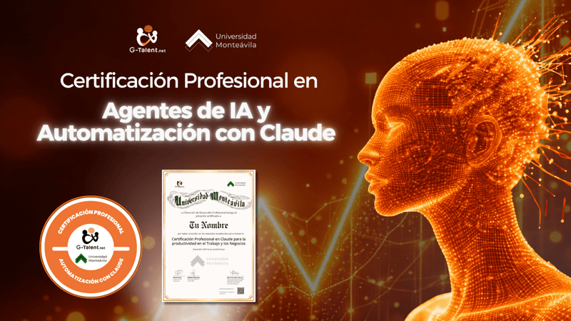 Certificación Profesional en Agentes de IA y Automatización con Claude - G-Talent.Net