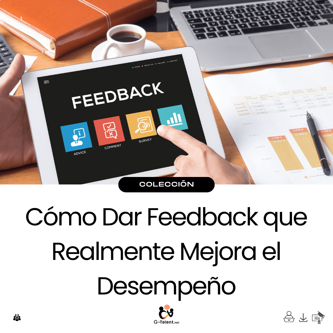 Cómo Dar Feedback que Realmente Mejora el Desempeño - G - Talent.Net