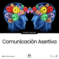 Curso Comunicación Asertiva para relaciones interpersonales y liderazgo