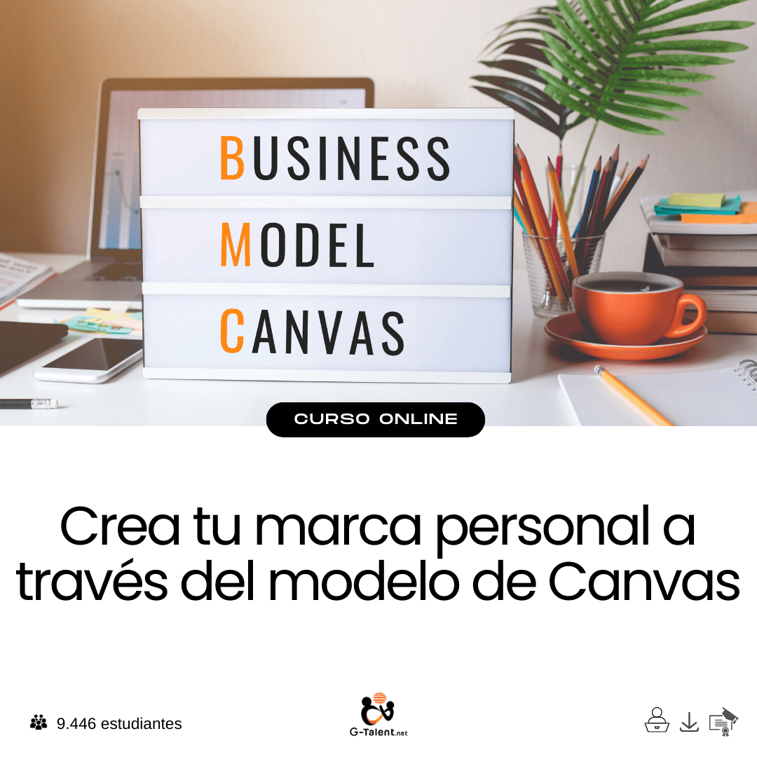 Crea tu marca personal a través del modelo de Canvas - G - Talent.Net