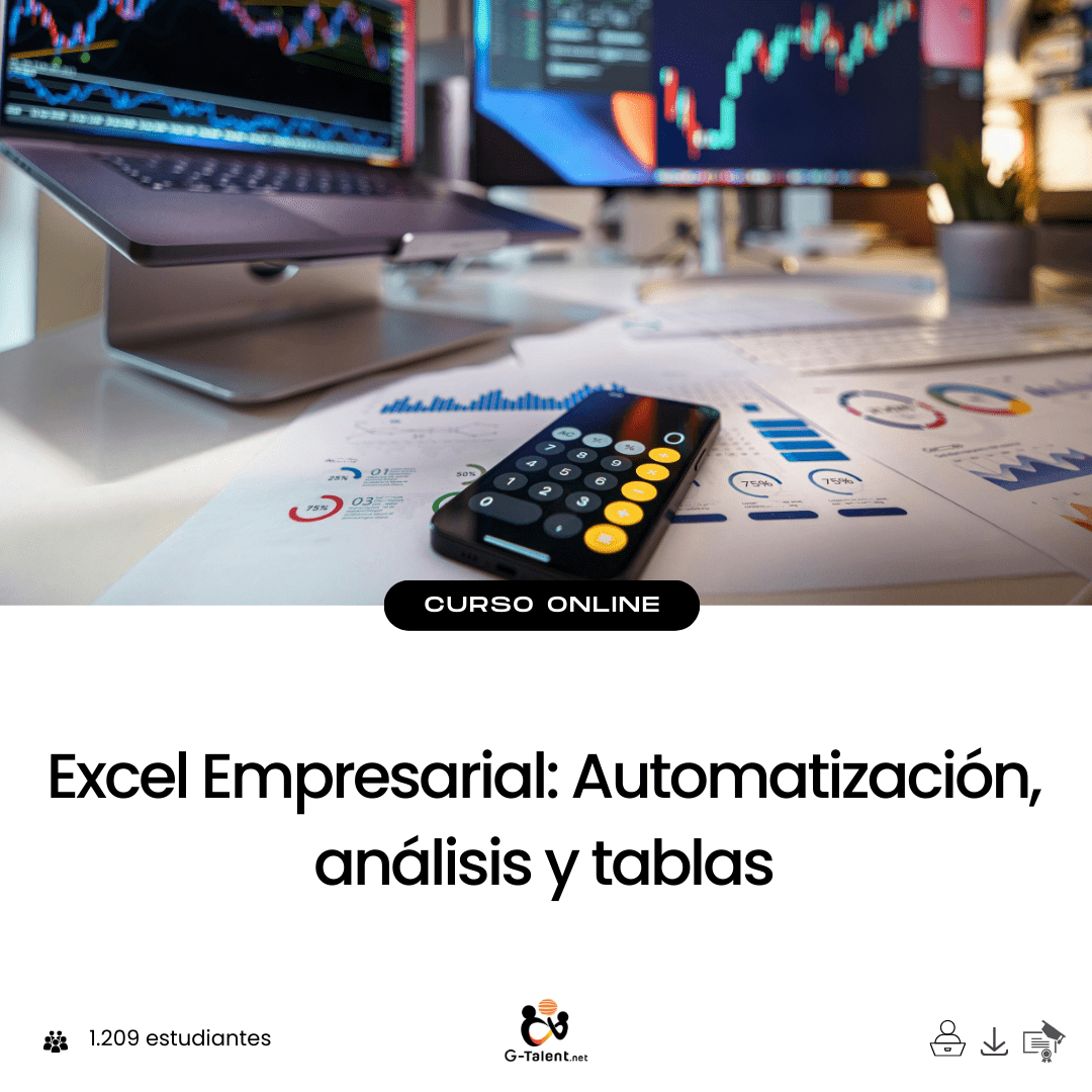 Excel Empresarial: Automatización, Análisis y Tablas - G - Talent.Net