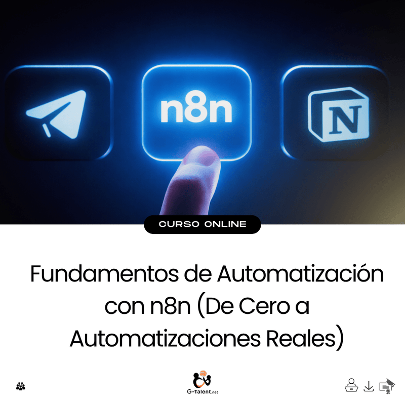 Fundamentos de Automatización con n8n (De Cero a Automatizaciones Reales) - G - Talent.Net