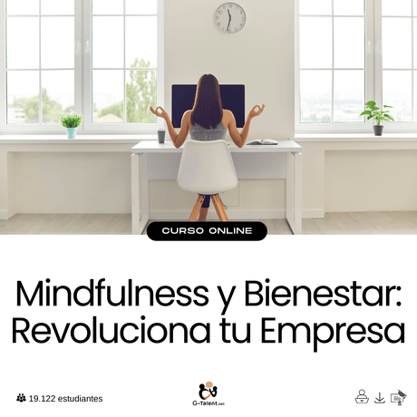 Mindfulness y Bienestar: Revoluciona tu Empresa - G - Talent.Net