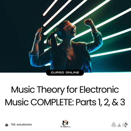 Music Theory for Electronic Music COMPLETE: Parts 1, 2, & 3 - G - Talent.Net