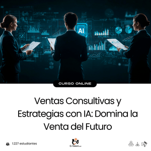 Ventas Consultivas y Estrategias con IA: Domina la Venta del Futuro - G - Talent.Net